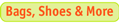 bags and shoes