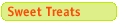 sweet treats
